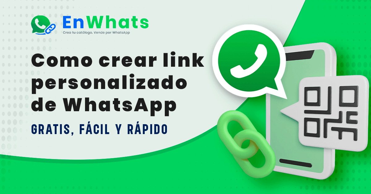 Crear Link Personalizado WhatsApp